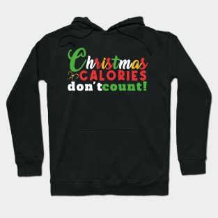 Christmas calories don't count Hoodie